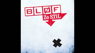 BLØF - Zo Stil (audio only)