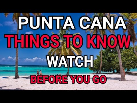 THINGS TO KNOW before Visiting Punta Cana. DO NOT Book until you Watch This! Dominican Republic