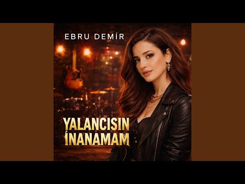 Yalancısın İnanamam (Anadolu Rock)