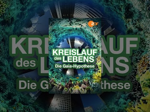 Kreislauf des Lebens - Die Gaia-Hypothese