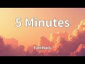 FattMack 5 Minutes Lyrics