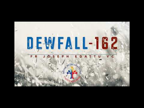 Dewfall 162 - the biggest blessing