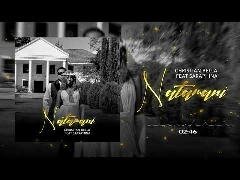 Christian Bella feat Saraphina - Natamani (Official Audio)