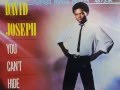 DAVID JOSEPH. "You can't hide (your love from me). 1983. vinyl 12" extended version.