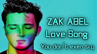 Zak Abel - Love Song [Lyrics on screen]