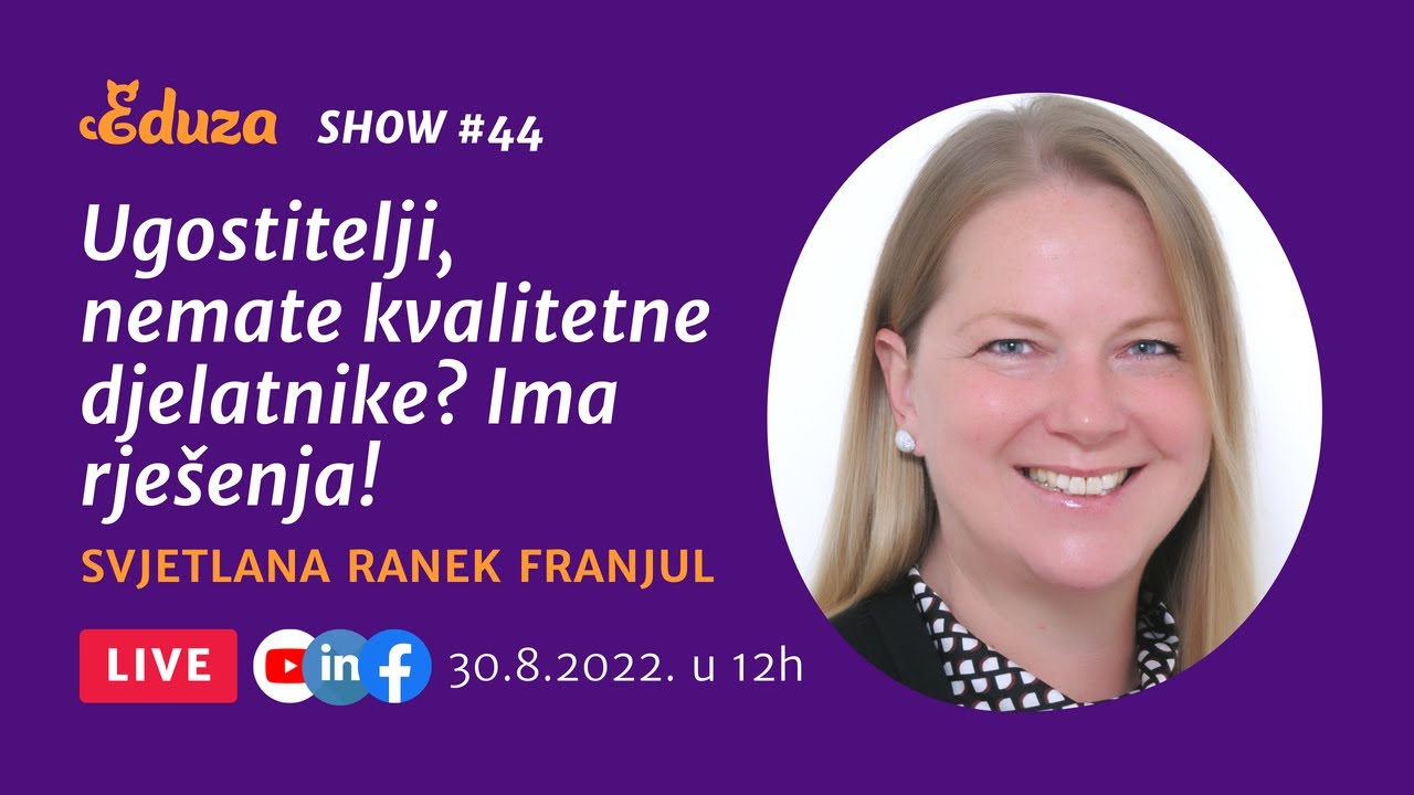Ugostitelji, nemate kvalitetne djelatnike? Ima rješenja! | Eduza Show #44