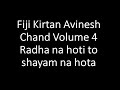Fiji Kirtan Avinesh Chand Volume 4 Radha Na Hoti To Shayam Na Hota
