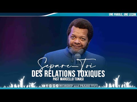 PAST MARCELLO TUNASI | SEPARE-TOI D RELATIONS TOXIQUES  |MESSAGE TRES UTILE A SUIVRE ET A PRATIQUER