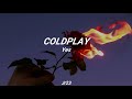 Coldplay - Yes (Sub Español)