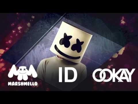 Marshmello & Ookay – ID (Living High) | ✖‿✖ mellogang