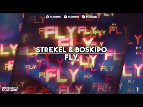 Strekel & Boskipo - Fly
