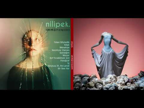 Nilipek. - Uydurduğumuz Oyunlarla (Full Album)