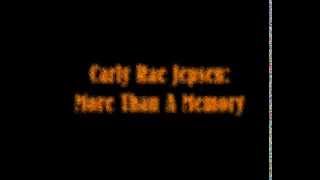 Carly Rae Jepsen - More Than A Memory