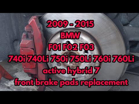 2009 - 2015 BMW F01 F02 front brake pads replacement 740i 740Li 750i 750Li 760i 760Li