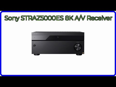 REVIEW (2026): Sony STRAZ5000ES 8K A/V Receiver. ESSENTIAL details.
