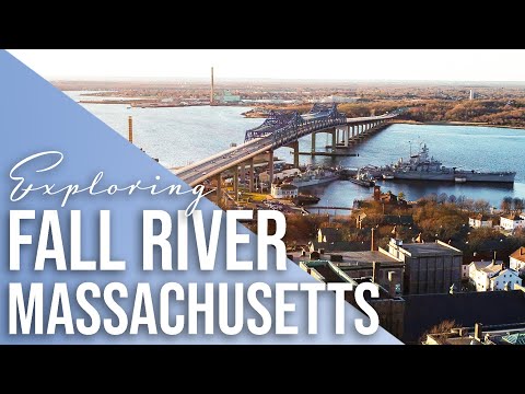 Exploring Historic Fall River, Massachusetts
