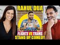 RAHUL DUA Stand Up Comedy REACTION!! | Why TRAINS are better than AIRPLANES | Part 1