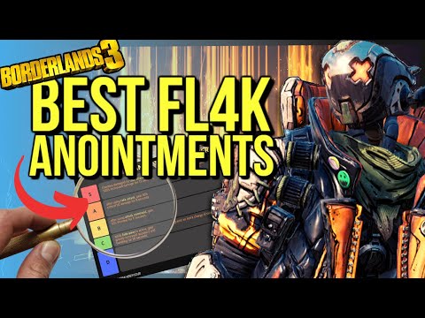 BEST ANOINTED WEAPONS FOR FL4K, RANKED! LEGENDARY GEAR TO IMPROVE DAMAGE IN MAYHEM 4! Part 3