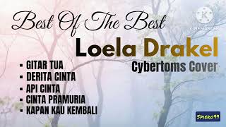 Download lagu Best Of The Best LOELA DRAKEL - Cybertoms Cover | kumpulan lagu terbaik LOELA DRAKEL (part 1) mp3