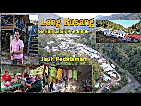 Perjalanan 4Jam Dari Long Unai Ke Long Busang // Sebuah Perkampungan Jauh Dari Pedalaman //