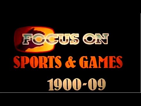 American History 1900-1909: Focus on Sports and Games