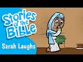 Sarah Laughs | Stories of the Bible