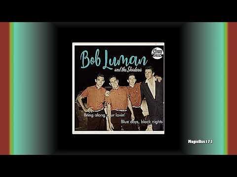 Bob Luman And The Shadows - Bring Along You Lovin'
