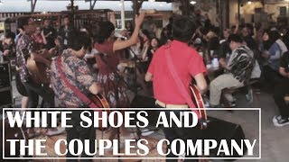 White Shoes and The Couples Company - Grand Opening AIOLA CANTEEN