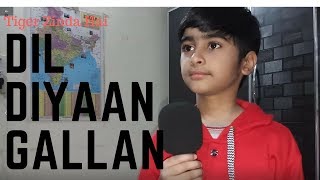Dil Diyan Gallan Song | Tiger Zinda Hai 2017 | Atif Aslam | Vishal Shekhar | Cover by Jaitra Sharma