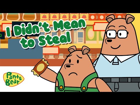 I Didn’t Mean to Steal | Caught stealing | Moral Story for Kids | #PantsBear
