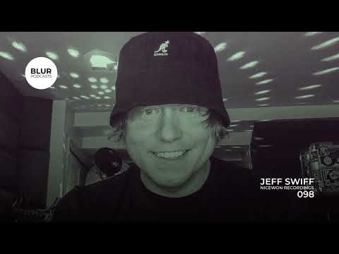 Blur Podcasts 098 - Jeff Swiff (Nicewon Recordings)