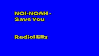 NO1-NOAH - Save You