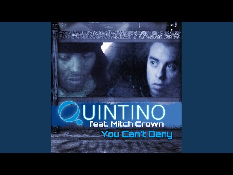 You Can't Deny (feat. Mitch Crown) (Quintino Bigroom Mix)