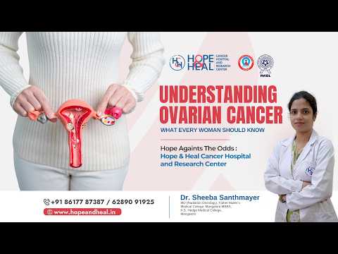 Understanding Ovarian Cancer with Dr. Sheeba Santhmayer | Symptoms, Risks & Early Detection