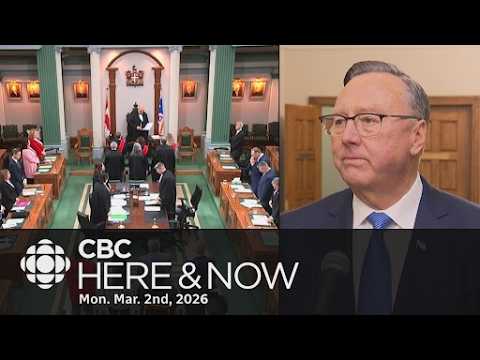 Here & Now, Monday, Mar. 2, 2026 l House of Assembly opens for spring session