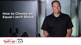Equal-i-zer - How To Choose an Equal-i-zer® Shank