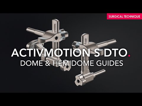 Surgical technique - Dome & hemidome guides - Activmotion S DTO