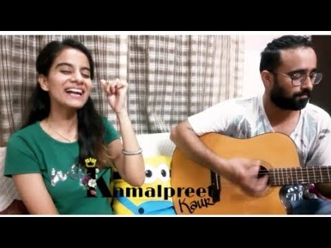 KamalpreetKaur | Cover-KALLA SOHNA NAI - Neha Kakkar | Asim Riaz & Himanshi Khurana | Babbu