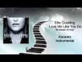 Ellie Goulding - Love Me Like You Do ( Karaoke ...