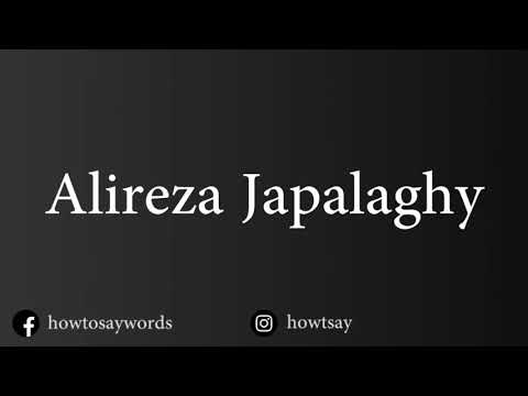 How To Pronounce Alireza Japalaghy
