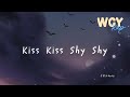 李要红RedLi Kiss Kiss Shy Shy 1 2x Kiss Kiss Shy Shy You Made Me Feel Like Doing 動態歌詞 Lyr