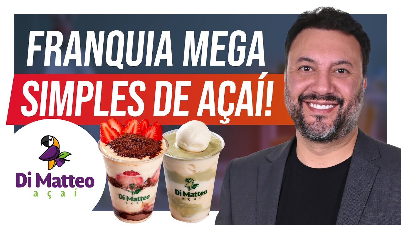 COMO ABRIR FRANQUIA SIMPLES DE AÇAÍ, DE COPO MONTADO [ Di Matteo Açaí ]