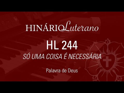 HL244 - Só uma coisa é necessária