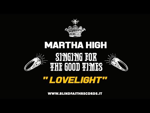 Martha High & The Italian Royal Family - Lovelight  [Official Audio]