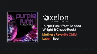 Mothers Favorite Child - Purple Funk (Featuring Saeeda Wright &amp; Chubb Rock)