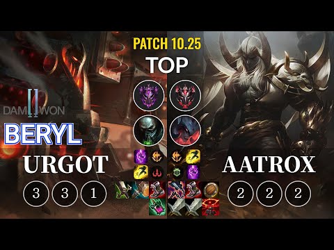 DWG BeryL Urgot vs Aatrox Top - KR Patch 10.25