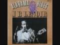 ALABAMA BLUES / MARCH JB LENOIR