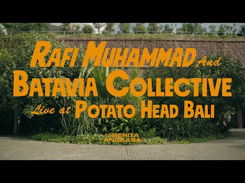 Rafi Muhammad & Batavia Collective (Live at Potato Head Bali) - Aftermovie