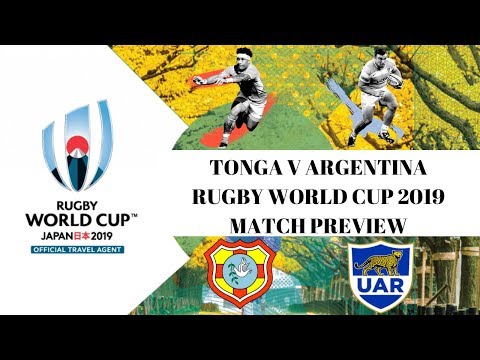 TONGA V ARGENTINA:- RWC 2019 PREVIEW