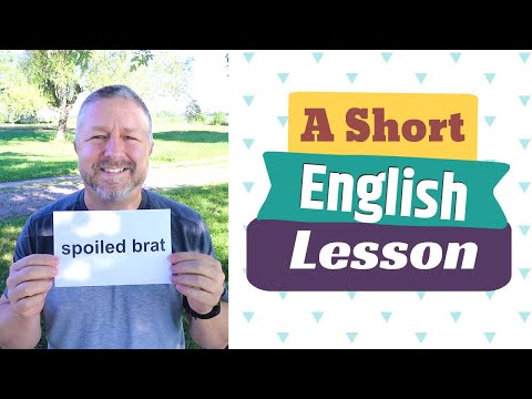 Learn the English Phrases SPOILED BRAT and ROTTEN APPLE - An English Lesson with Subtitles